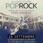 FONDAZIONE PINO DANIELE: mercoledì 28 settembre presso il Conservatorio “G. Verdi” di Milano la serata finale la sezione “Musiche Pop e Rock Originali” del Premio Nazionale delle Arti 2022 dedicata a Pino Daniele.