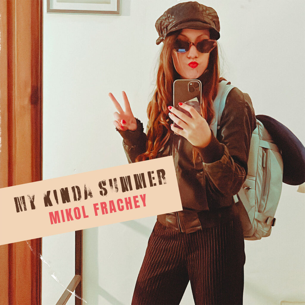 MIKOL FRACHEY MY KINDA SUMMER’ cover

