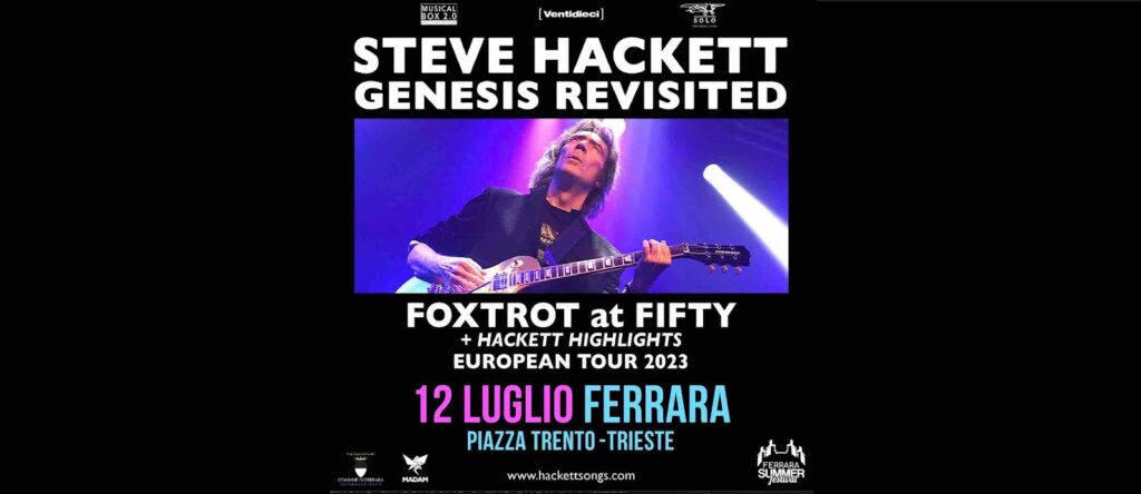 12/7 Steve Hackett @ Ferrara Summer Festival