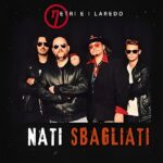Esce in tutti i digital stores il nuovo album della band Netri e i Laredo “Nati Sbagliati”