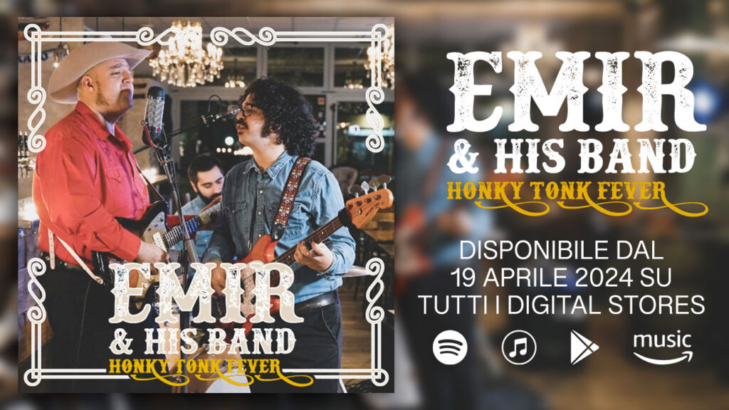 Emir & His Band fuori con 'Honky Tonk Fever'