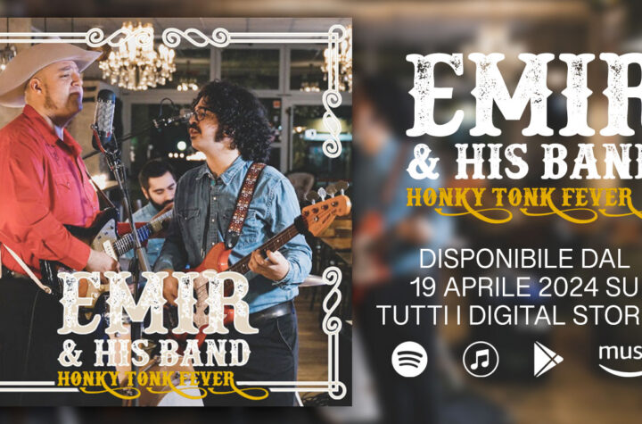 Emir & His Band fuori con 'Honky Tonk Fever'